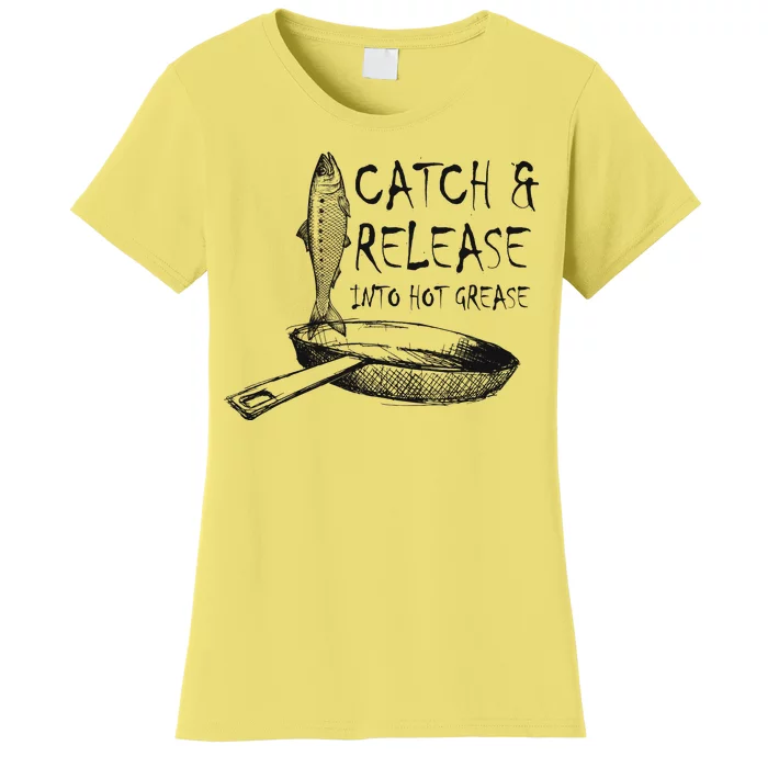 Catch And Release Into Grease Women's T-Shirt | TeeShirtPalace