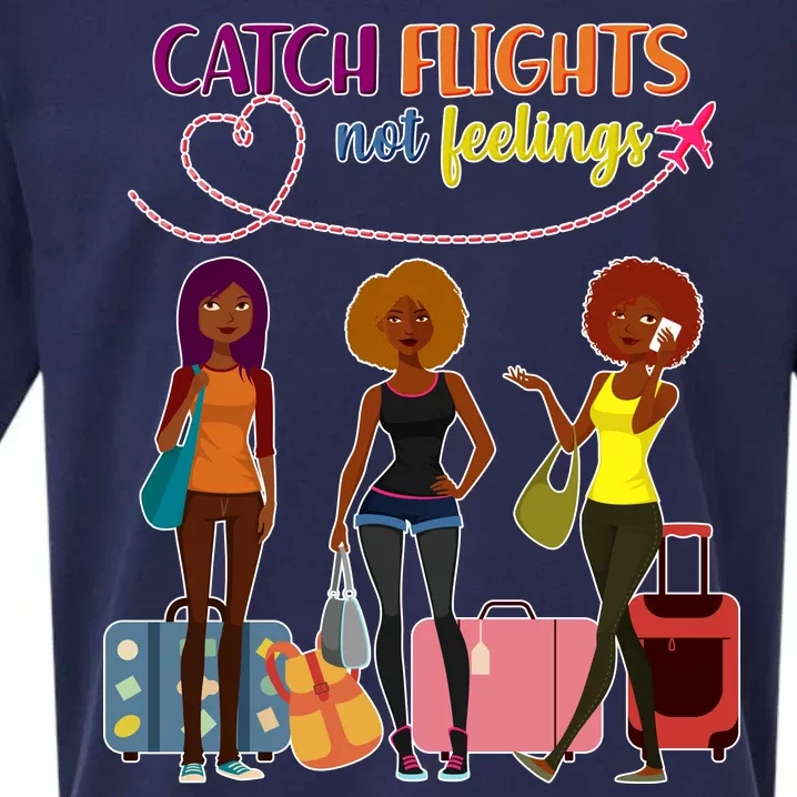 Catch Flights Not Feelings Sueded Cloud Jersey T-Shirt