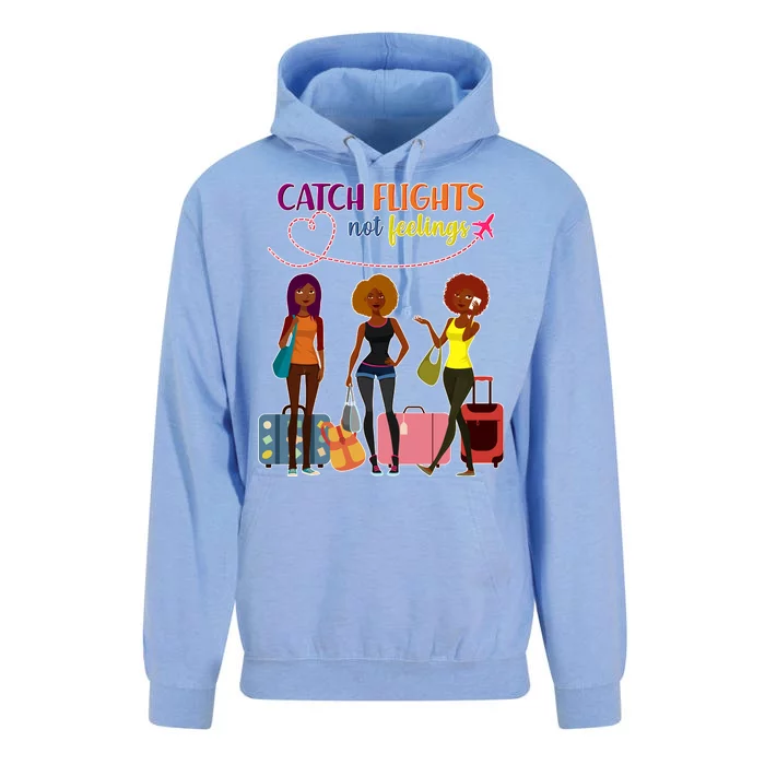 Catch Flights Not Feelings Unisex Surf Hoodie