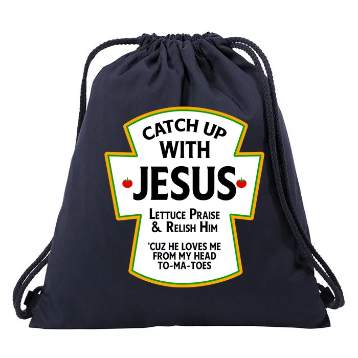 Catch Up With Jesus Drawstring Bag