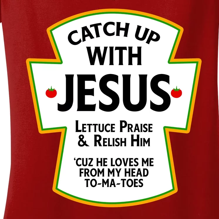 Catch Up With Jesus Women's V-Neck T-Shirt