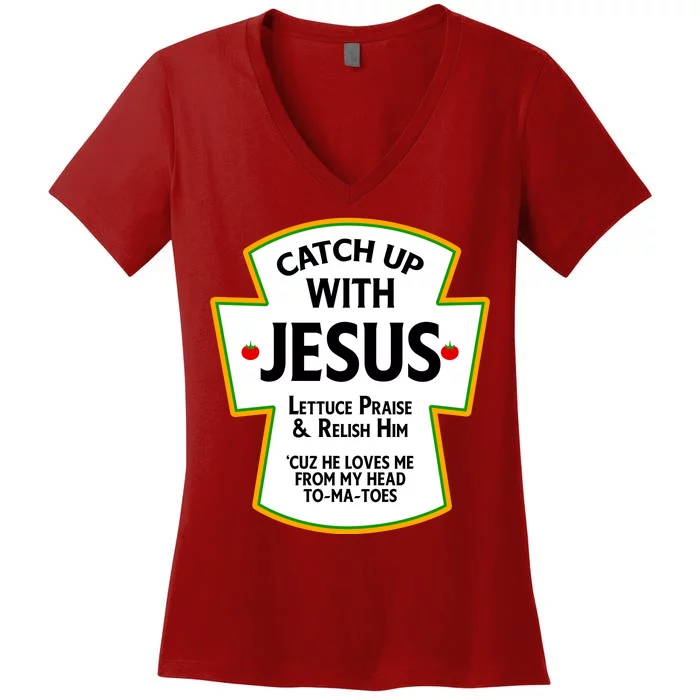 Catch Up With Jesus Women's V-Neck T-Shirt