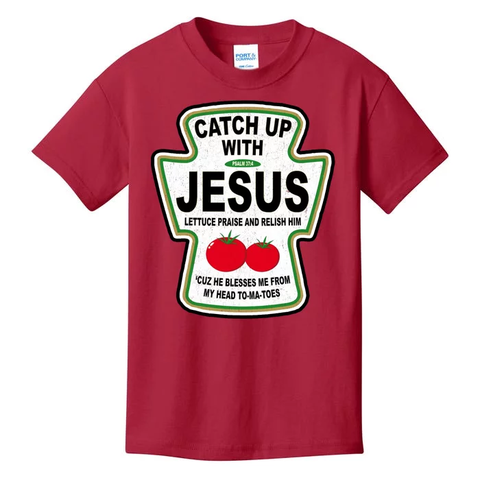 Catch Up With Jesus Funny Ketchup Faith Kids T Shirt TeeShirtPalace