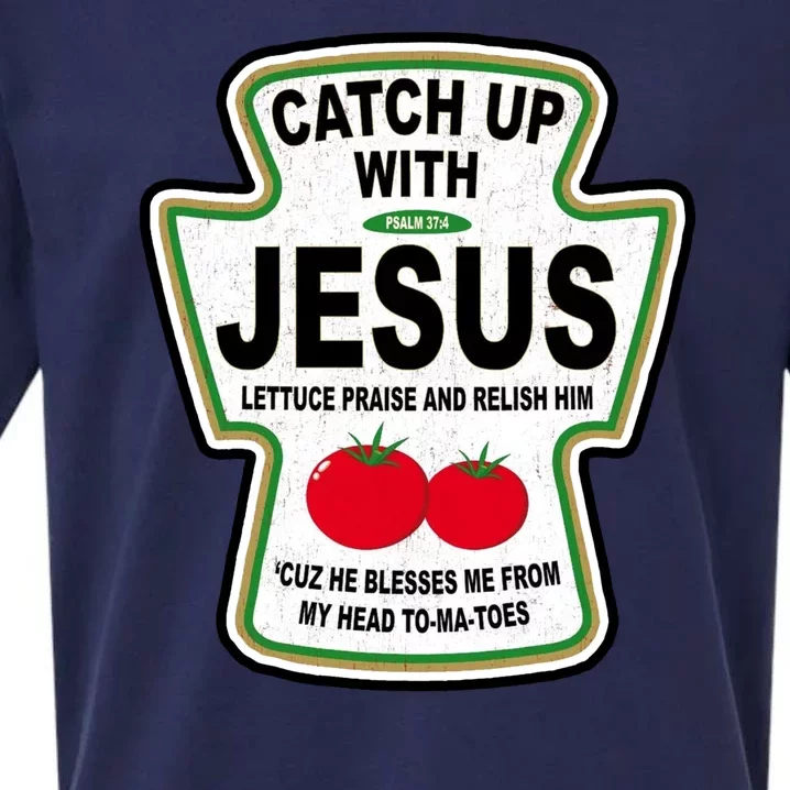 Catch Up With Jesus Funny Ketchup Faith Sueded Cloud Jersey T-Shirt