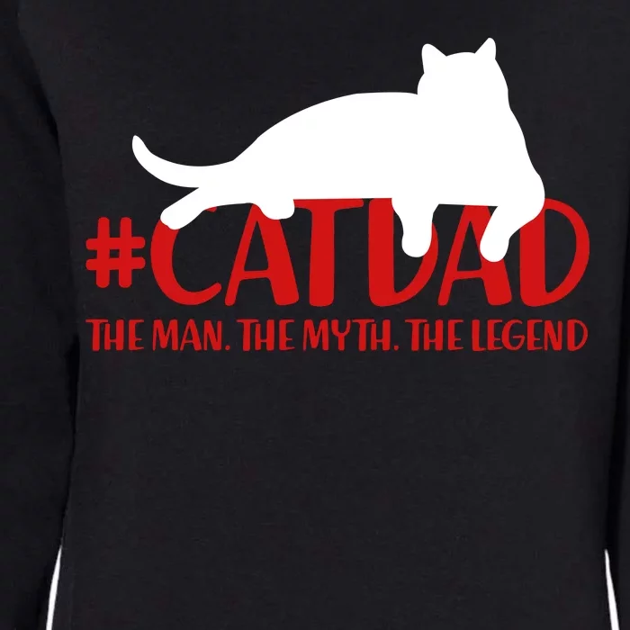 #CatDad The Man Myth Legend Womens California Wash Sweatshirt