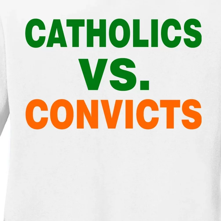 Catholics Vs. Convicts Ladies Long Sleeve Shirt