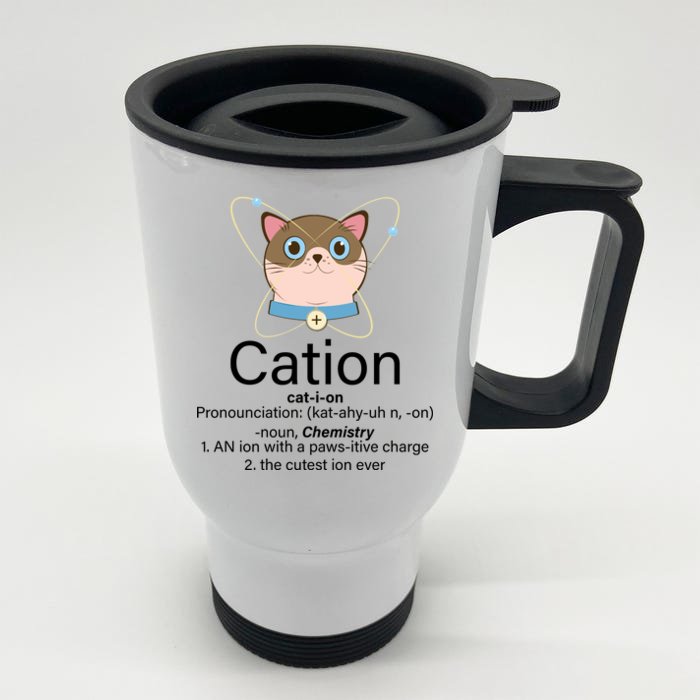 Cation Science Joke Funny Front & Back Stainless Steel Travel Mug