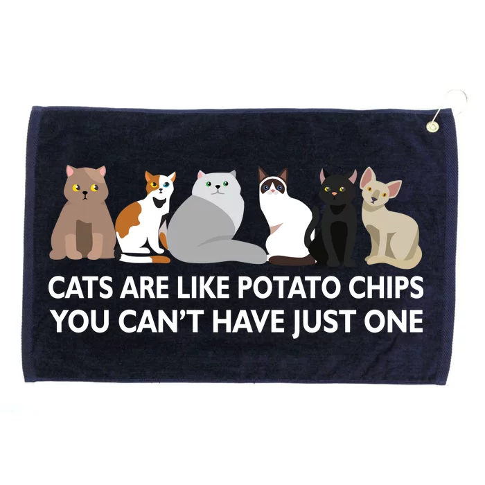 Cats Are Like Potato Chips Grommeted Golf Towel