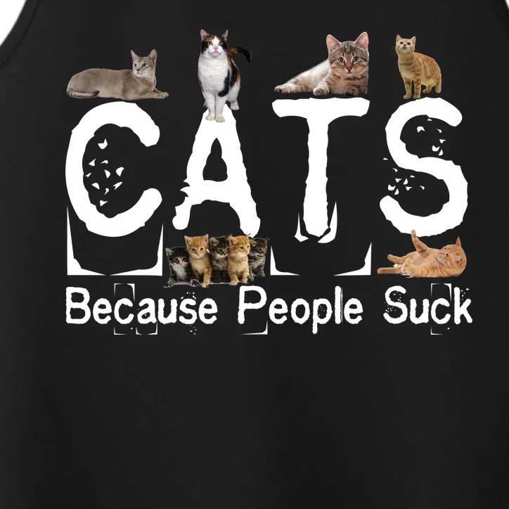 Cats Because People Suck Performance Tank