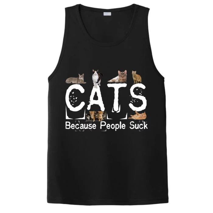 Cats Because People Suck Performance Tank