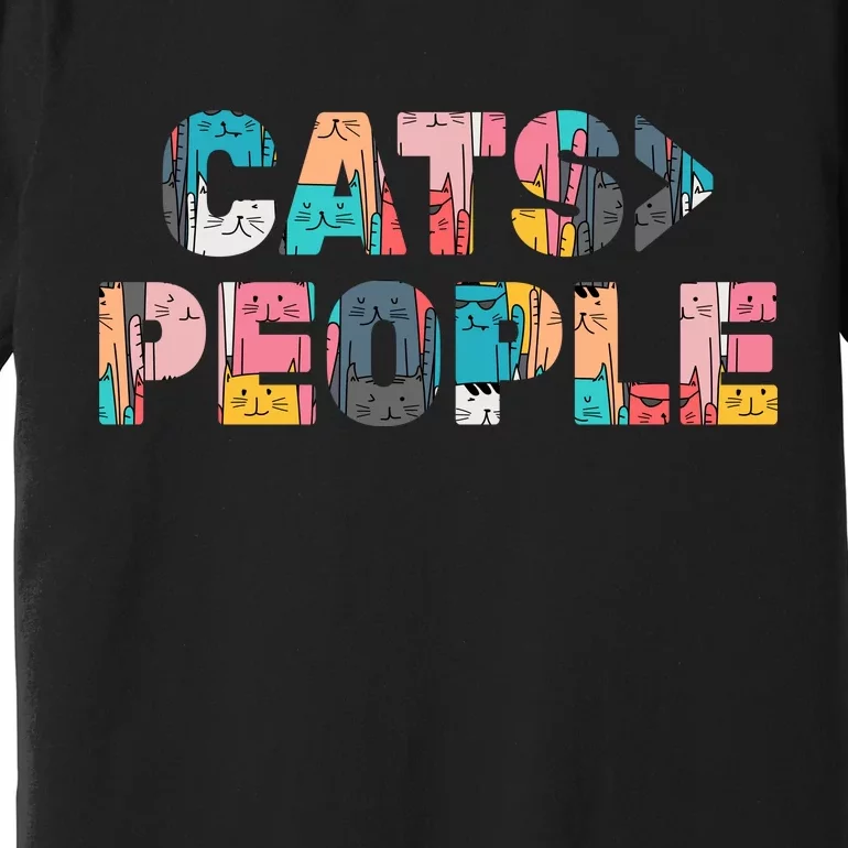 Cats Greater Than People Premium T-Shirt