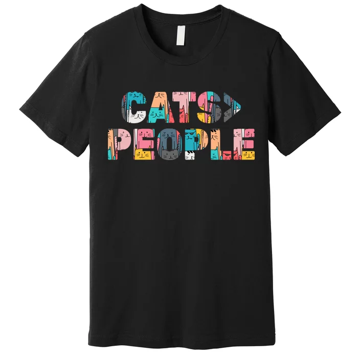 Cats Greater Than People Premium T-Shirt