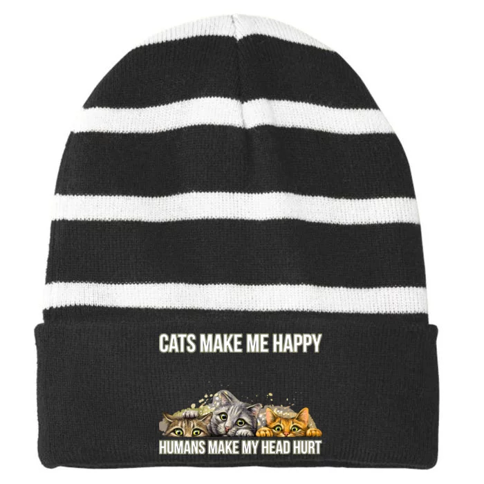 Cats Make Me Happy Humans Hurt My Head Striped Beanie with Solid Band