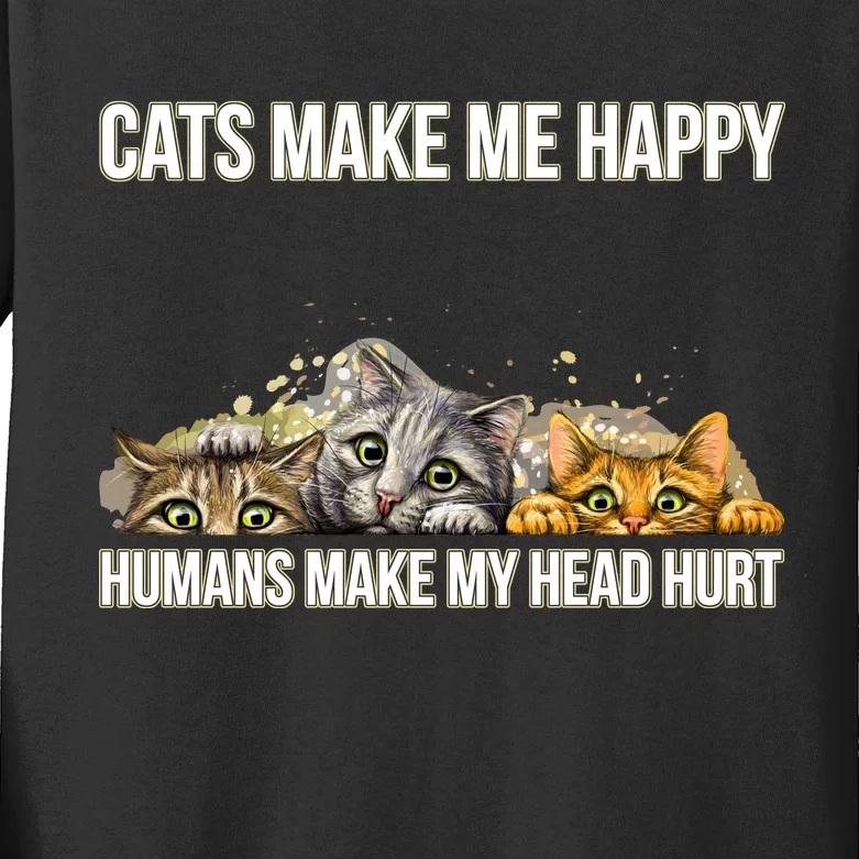 Cats Make Me Happy Humans Hurt My Head Kids Long Sleeve Shirt