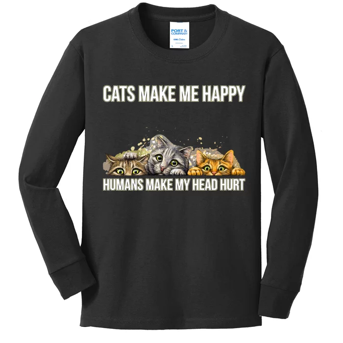 Cats Make Me Happy Humans Hurt My Head Kids Long Sleeve Shirt