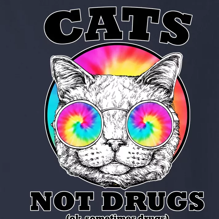 Cats Not Drugs Ok Sometimes Drugs Toddler Long Sleeve Shirt