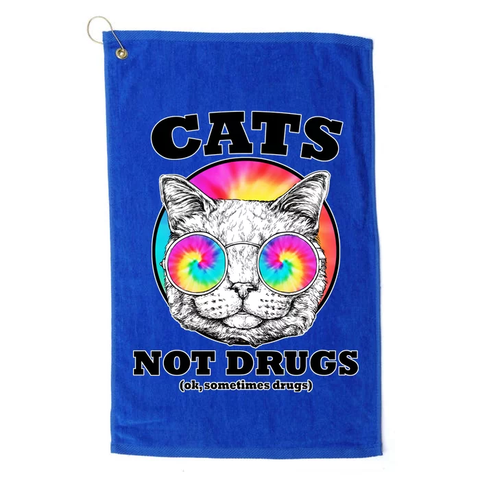 Cats Not Drugs Ok Sometimes Drugs Platinum Collection Golf Towel