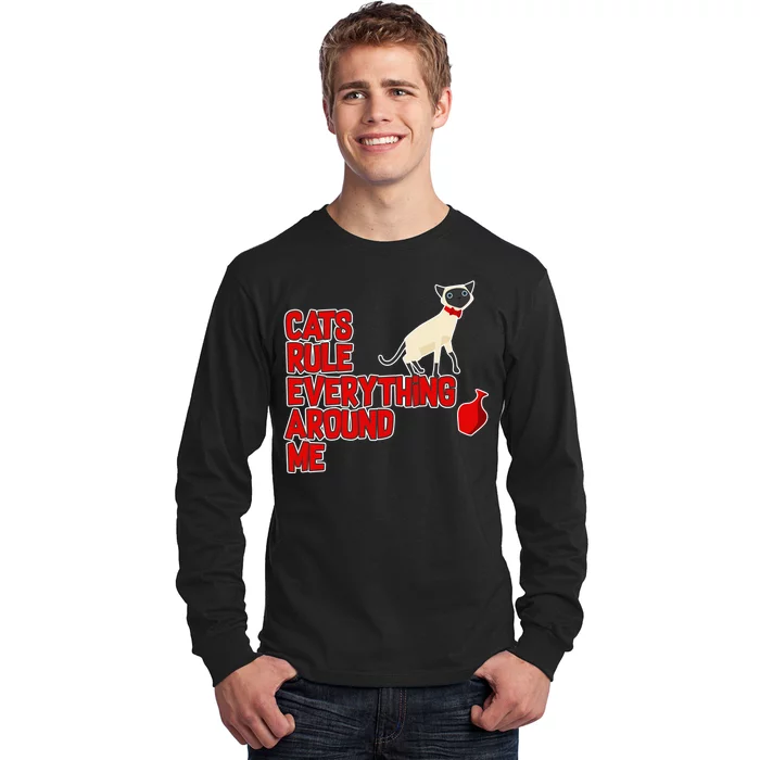 Cats Rule Everything Around Me Long Sleeve Shirt