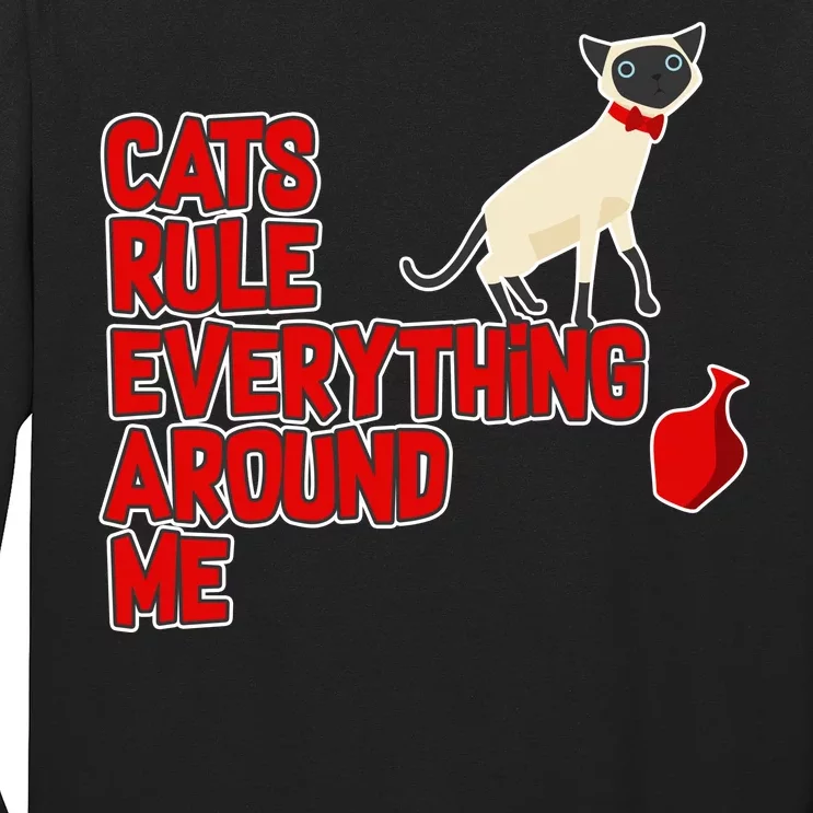 Cats Rule Everything Around Me Long Sleeve Shirt