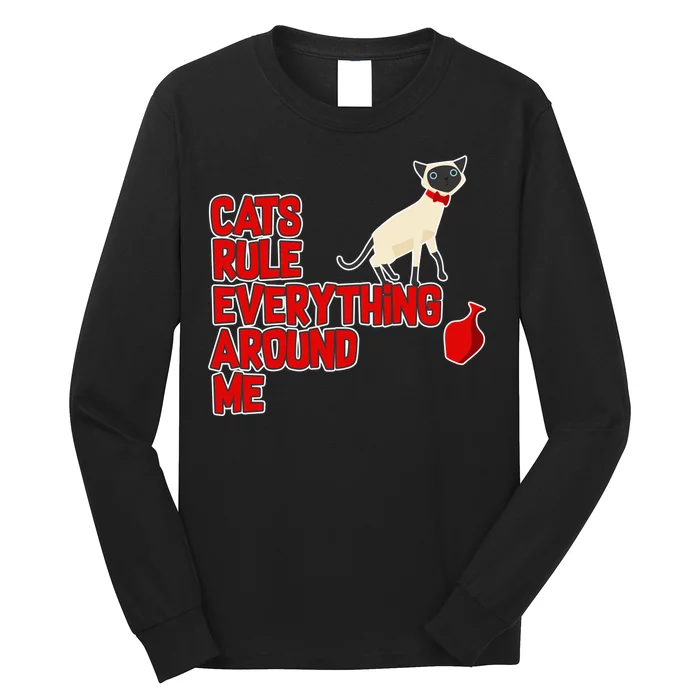 Cats Rule Everything Around Me Long Sleeve Shirt