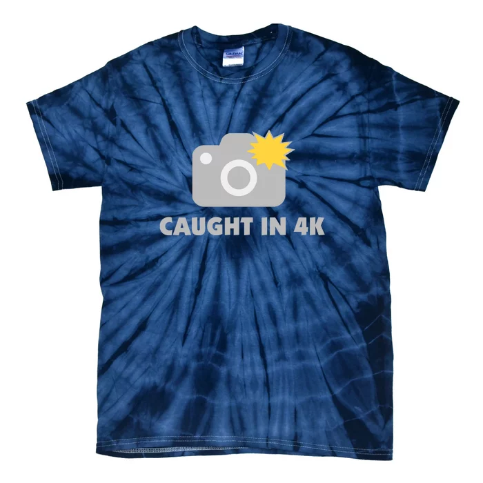 Caught In 4K Tie-Dye T-Shirt