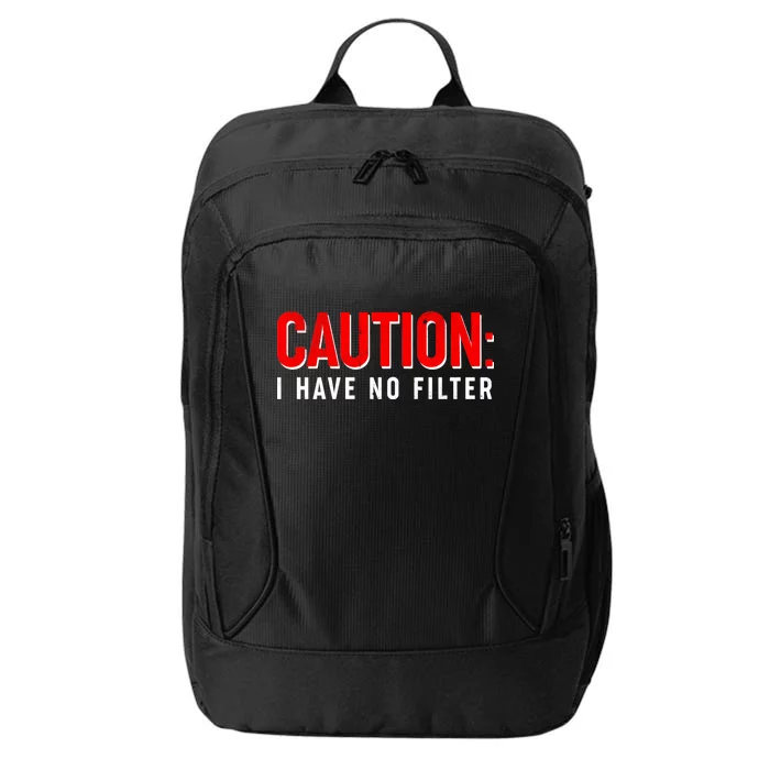 Caution I Have No Filter City Backpack