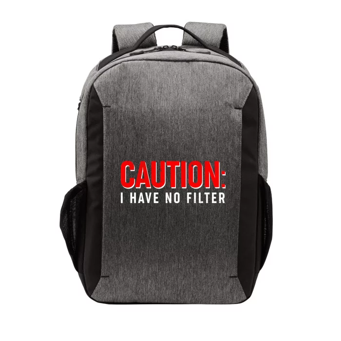 Caution I Have No Filter Vector Backpack