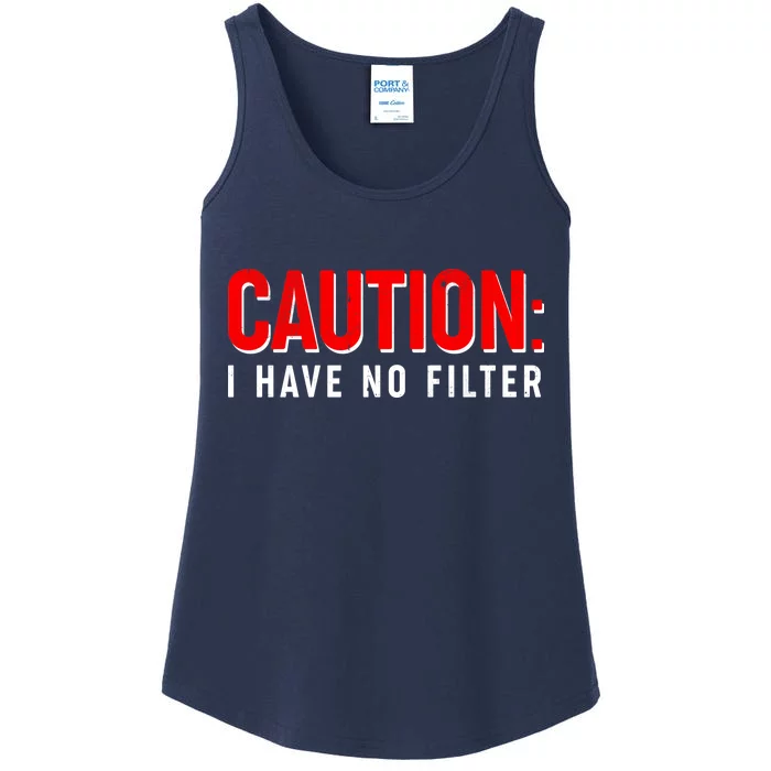 Caution I Have No Filter Ladies Essential Tank