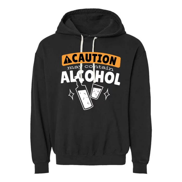 Caution May Contain Alcohol Garment-Dyed Fleece Hoodie