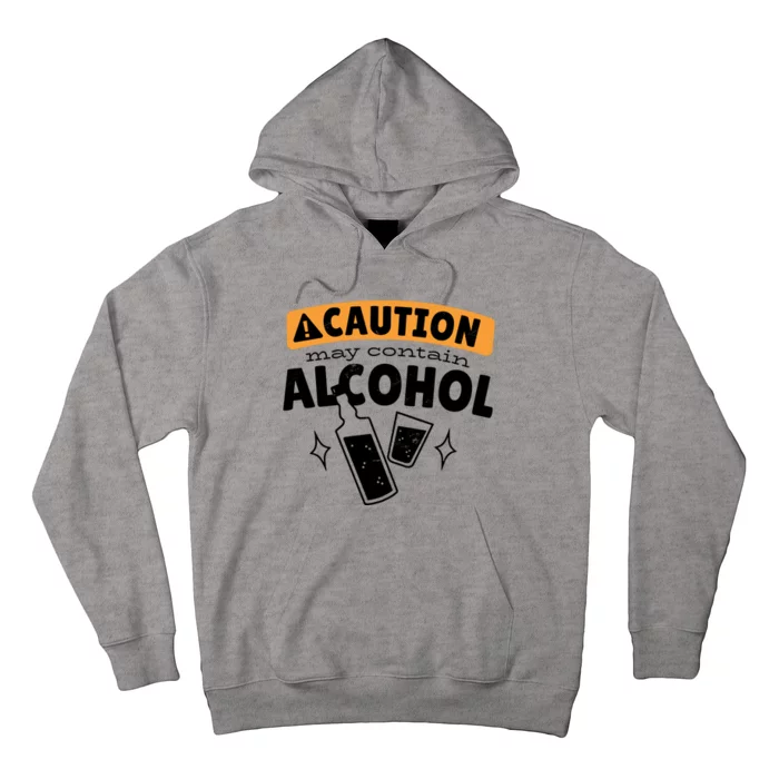 Caution May Contain Alcohol Hoodie