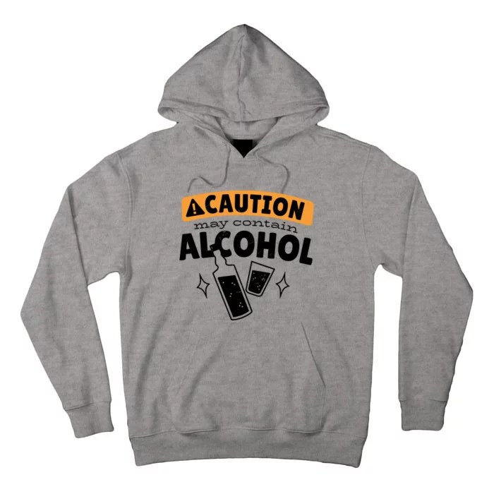 Caution May Contain Alcohol Tall Hoodie