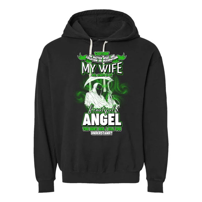 Caution My Wife Will Always Be My Beautiful Angel Hurt Her I Kill You Garment-Dyed Fleece Hoodie