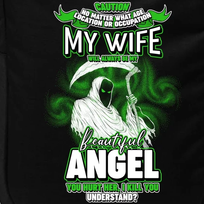 Caution My Wife Will Always Be My Beautiful Angel Hurt Her I Kill You Impact Tech Backpack