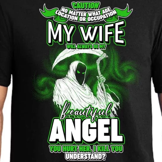 Caution My Wife Will Always Be My Beautiful Angel Hurt Her I Kill You Pajama Set