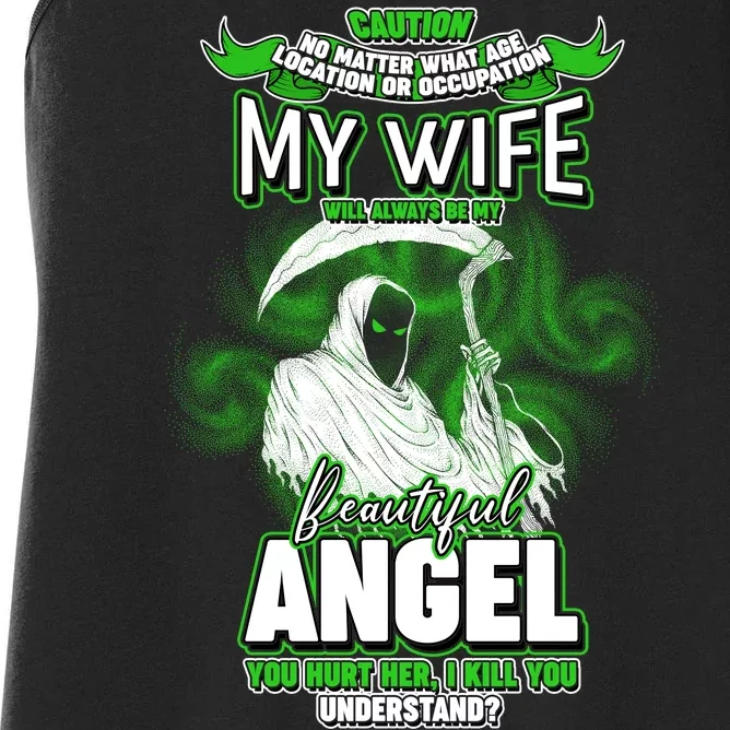 Caution My Wife Will Always Be My Beautiful Angel Hurt Her I Kill You Women's Racerback Tank