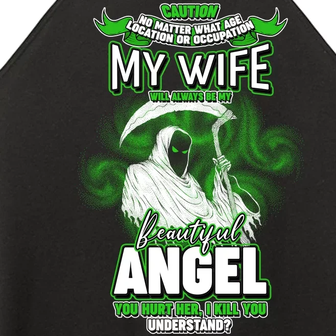 Caution My Wife Will Always Be My Beautiful Angel Hurt Her I Kill You Women’s Perfect Tri Rocker Tank