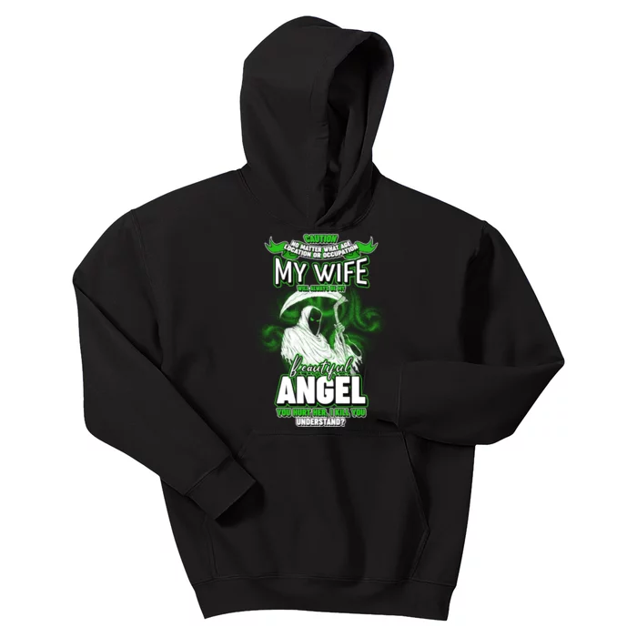 Caution My Wife Will Always Be My Beautiful Angel Hurt Her I Kill You Kids Hoodie