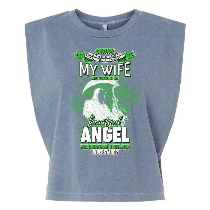 Caution My Wife Will Always Be My Beautiful Angel Hurt Her I Kill You Garment-Dyed Women's Muscle Tee