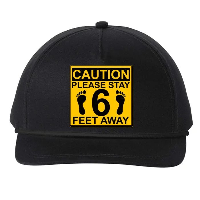 Caution Please Stay 6 Feet Away Snapback Five-Panel Rope Hat