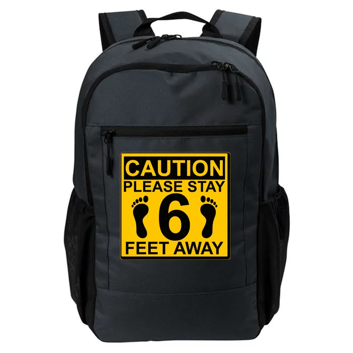 Caution Please Stay 6 Feet Away Daily Commute Backpack