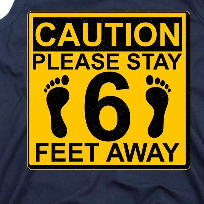 Caution Please Stay 6 Feet Away Tank Top