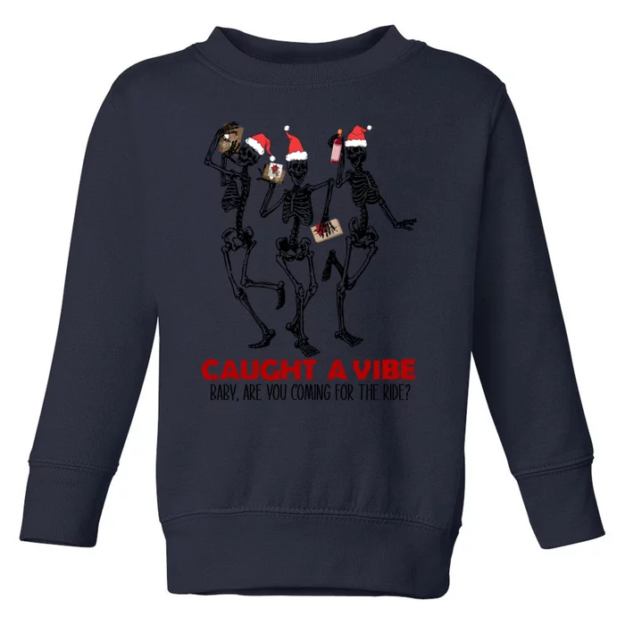 Caught A Vibe Fun Dancing Skeleton Xmas Santa Hat Christmas Gift Toddler Sweatshirt