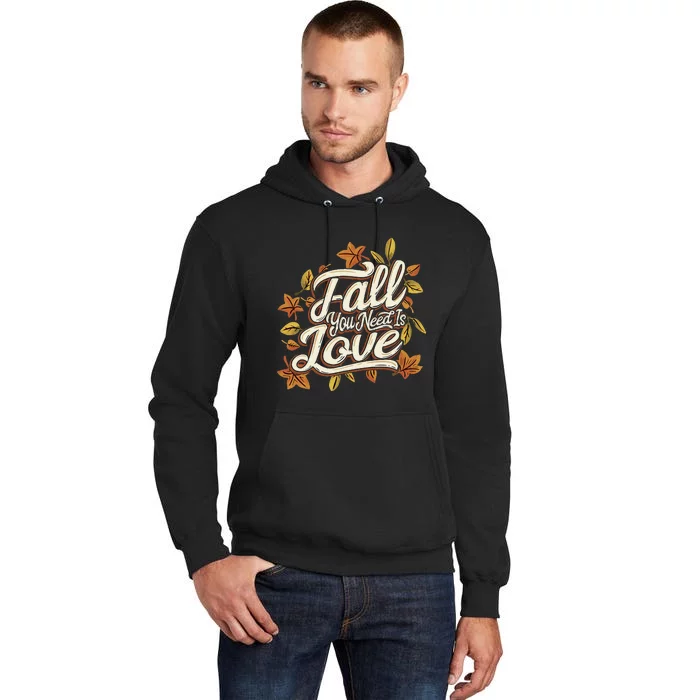 Cozy Autumn Vibes Lovethemed Thanksgiving Tall Hoodie