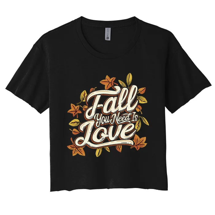 Cozy Autumn Vibes Lovethemed Thanksgiving Women's Crop Top Tee