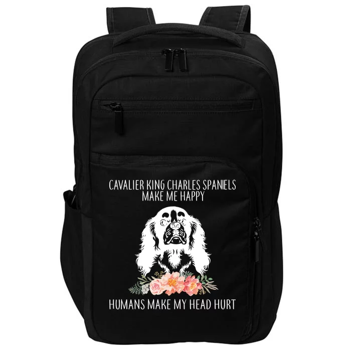 Cavalier King Charles Make Me Happy Impact Tech Backpack