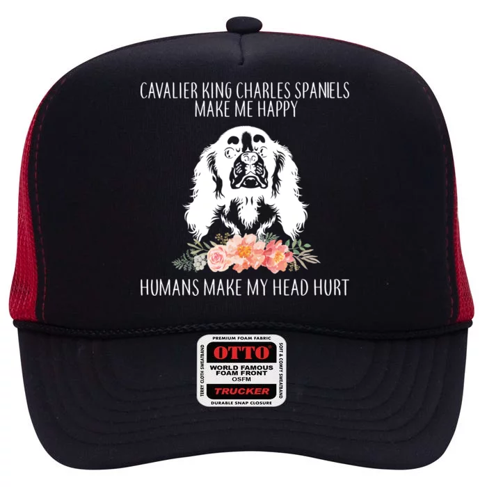 Cavalier King Charles Make Me Happy High Crown Mesh Trucker Hat