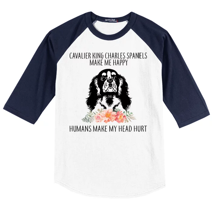 Cavalier King Charles Make Me Happy Baseball Sleeve Shirt