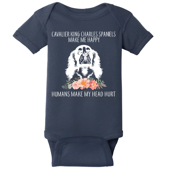 Cavalier King Charles Make Me Happy Baby Bodysuit