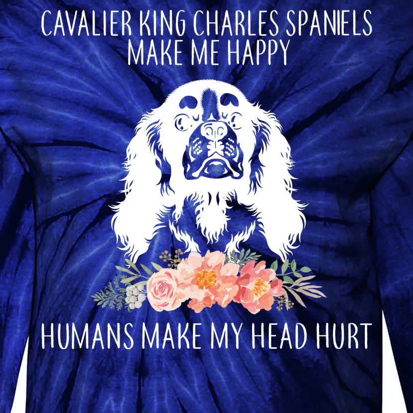 Cavalier King Charles Make Me Happy Tie-Dye Long Sleeve Shirt