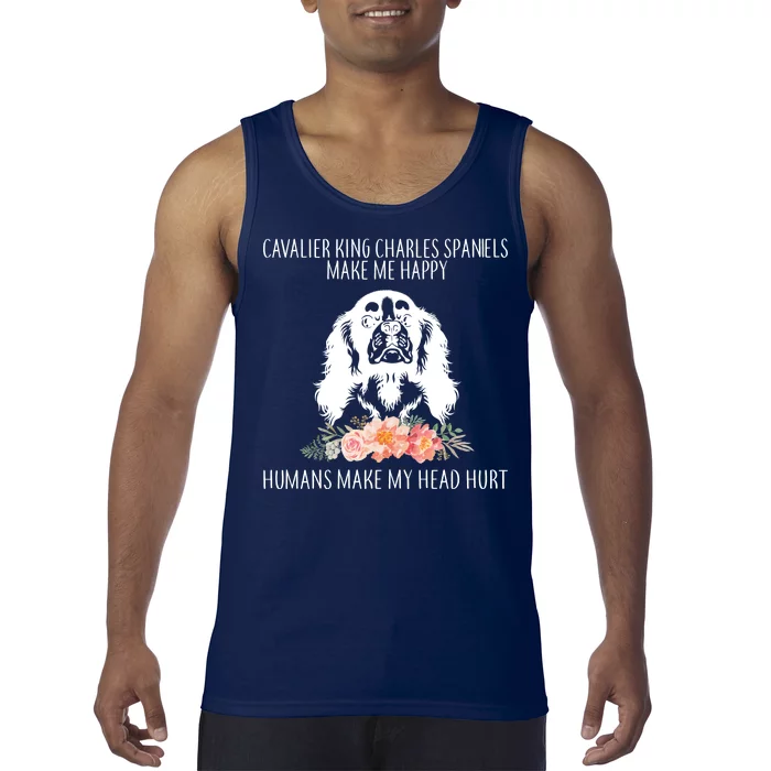 Cavalier King Charles Make Me Happy Tank Top